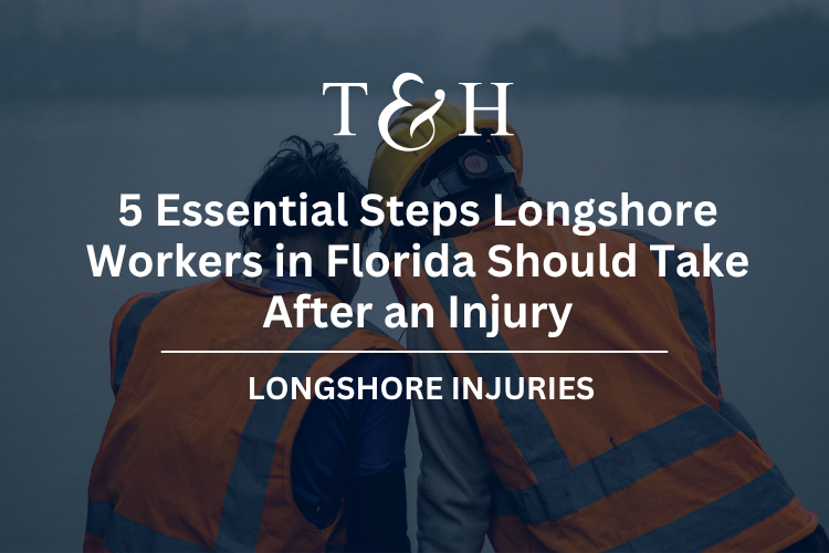 5 Essential Steps Longshore Workers in Florida Should Take After an Injury