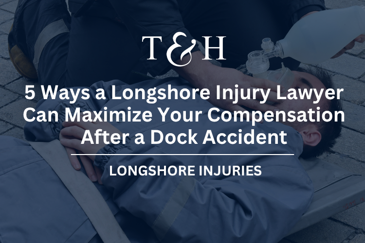 5 Ways a Longshore Injury Lawyer Can Maximize Your Compensation After a Dock Accident