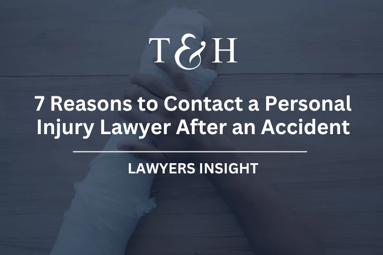 7 Reasons to Contact a Personal Injury Lawyer After an Accident