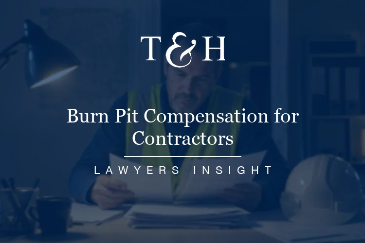 Burn Pit Compensation for Contractors: Why the PACT Act Does Not Cover You, and What the Defense Base Act Does