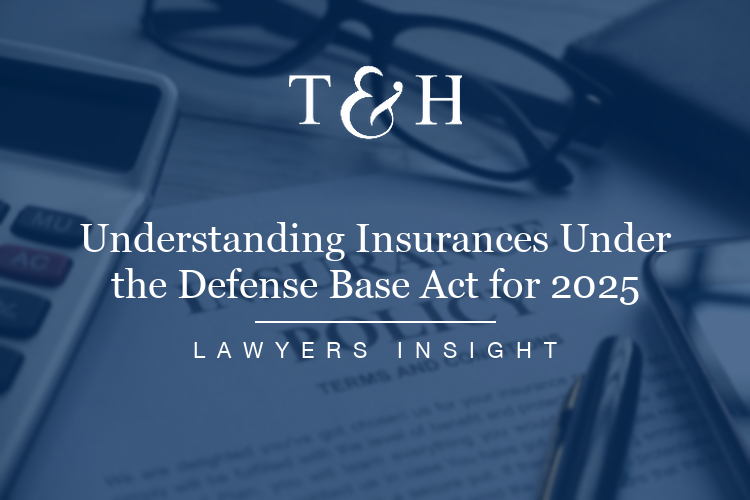 Understanding Insurances Under the Defense Base Act for 2025