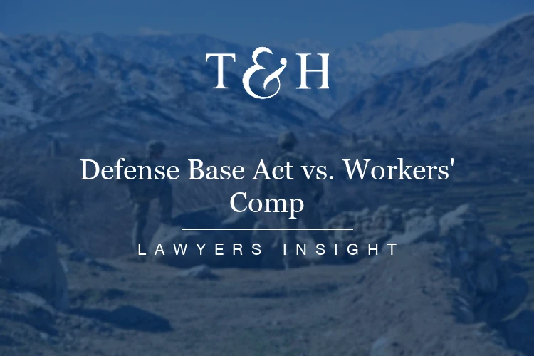Defense Base Act vs. Workers' Compensation: What Overseas Contractors Need to Know