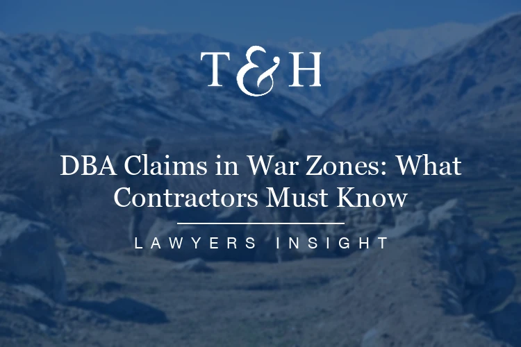 DBA Claims in War Zones: What Contractors Must Know