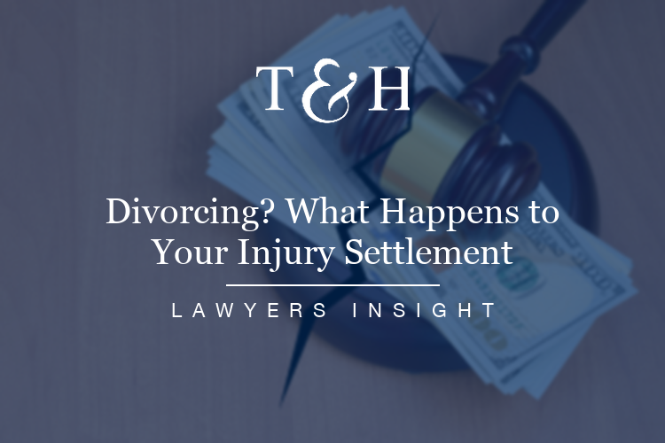 Divorcing? Here’s What Happens to Your Injury Settlement