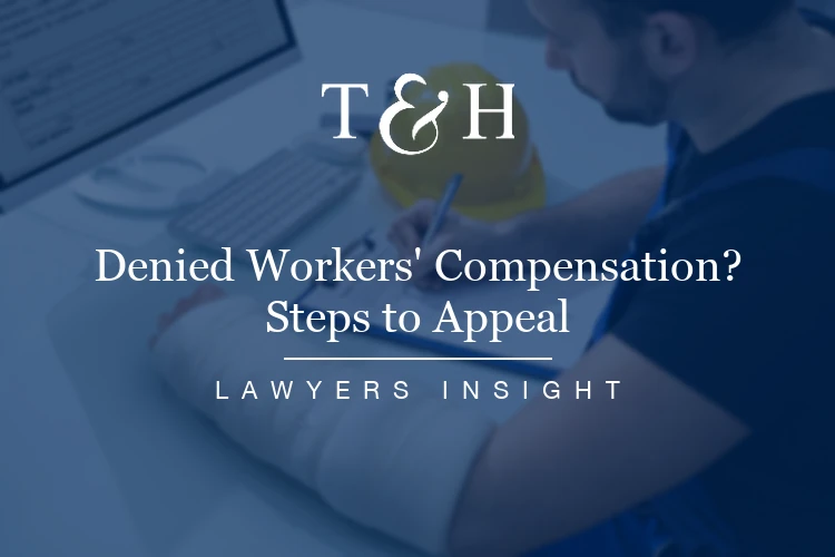 Denied Workers' Compensation? Steps to Appeal & Get Benefits