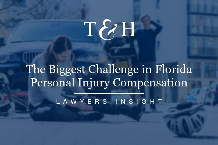 The Biggest Challenge in Florida Personal Injury Compensation.