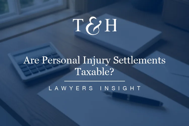 Are Personal Injury Settlements Taxable? What the IRS Taxes in 2026, and What It Does Not