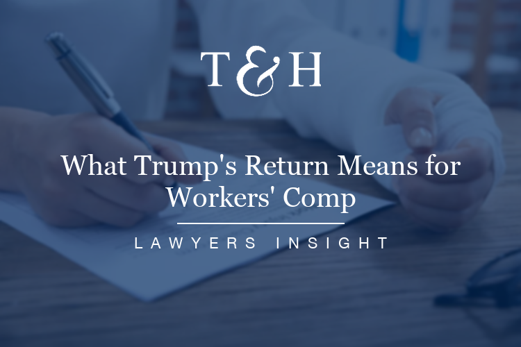 What Trump’s Return Means for Workers’ Comp: The Shocking Truth