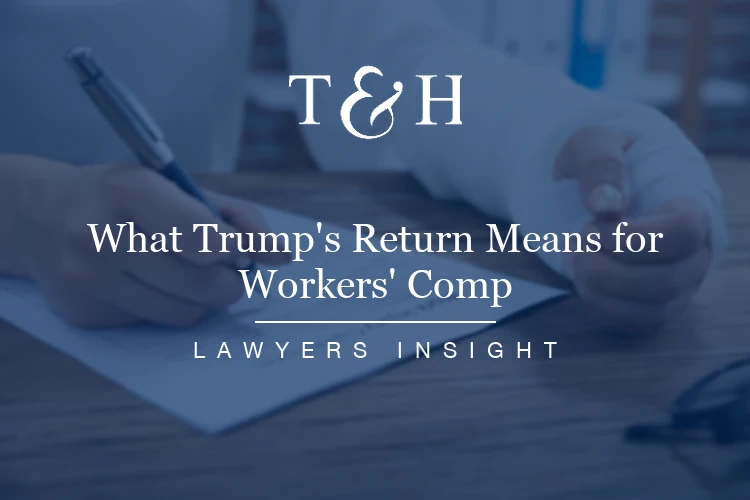 What Trump’s Return Means for Workers’ Comp: The Shocking Truth