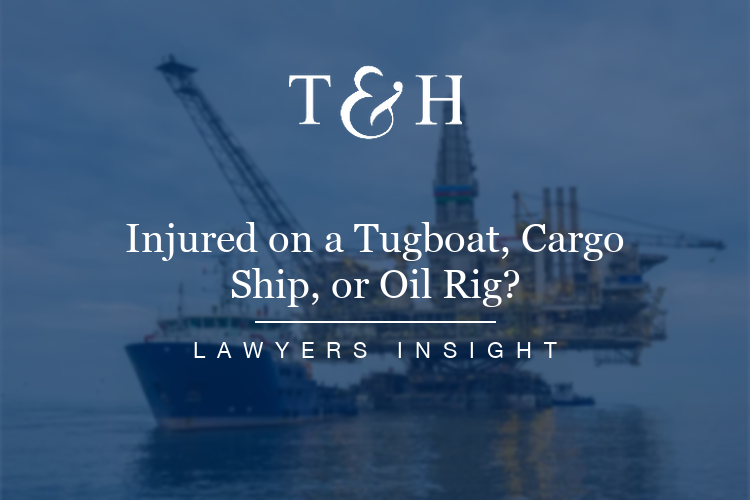 Injured on a Tugboat, Cargo Ship, or Oil Rig? | Maritime Law